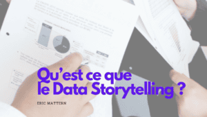 Lire la suite à propos de l’article Qu’est ce que le Data Storytelling ?